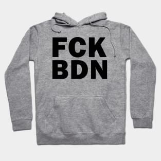 FCK BDN Hoodie